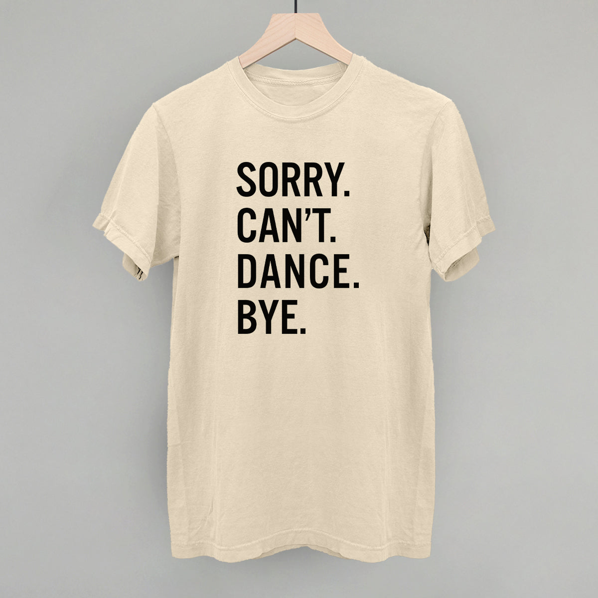 Sorry Can't Dance Bye - Maximum Velocity Sports