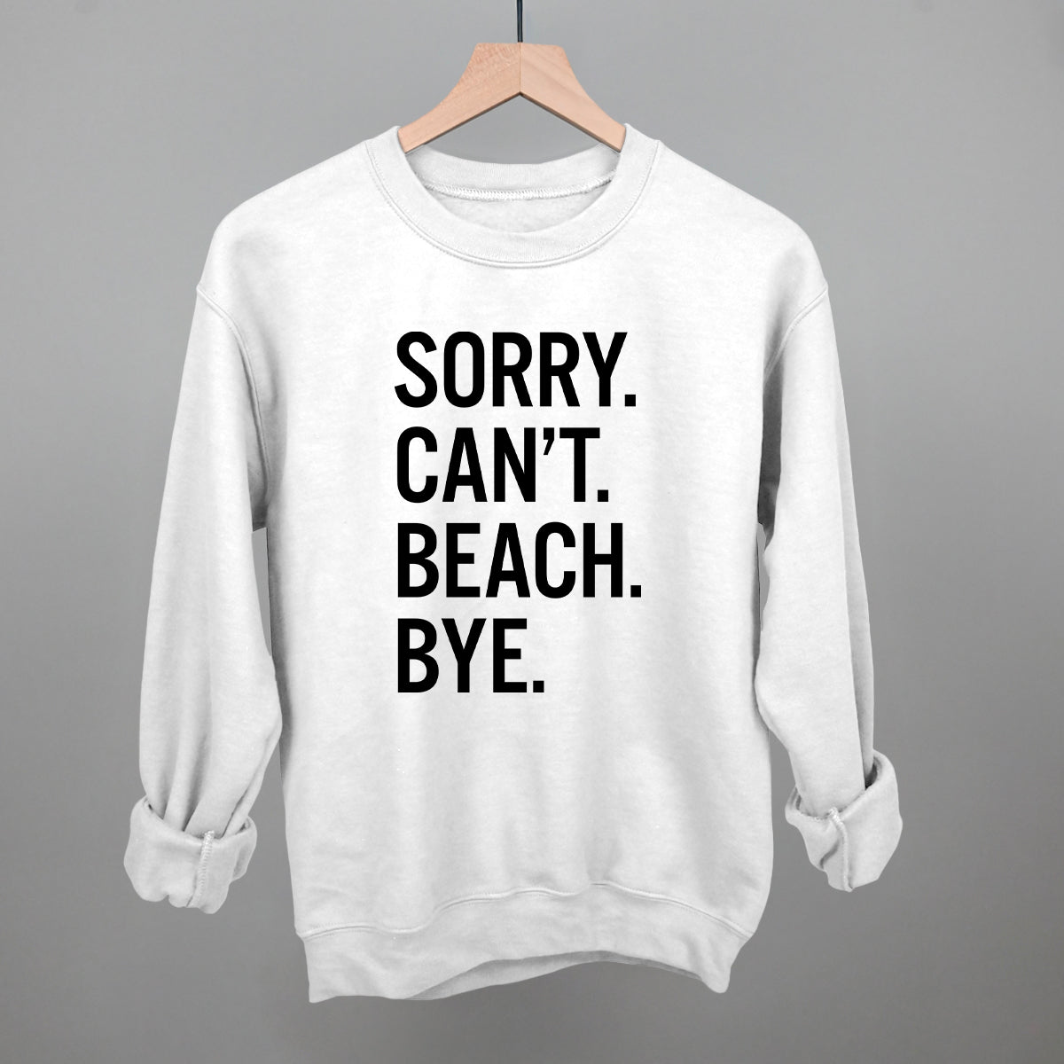 Sorry Can't Beach Bye - Maximum Velocity Sports