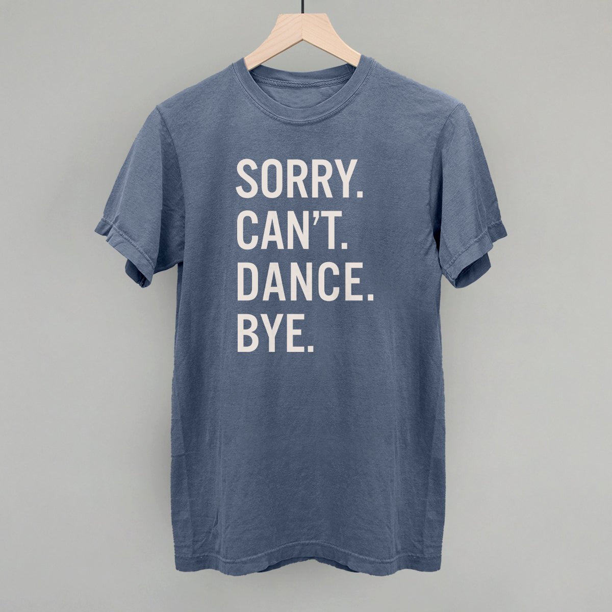 Sorry Can't Dance Bye - Maximum Velocity Sports