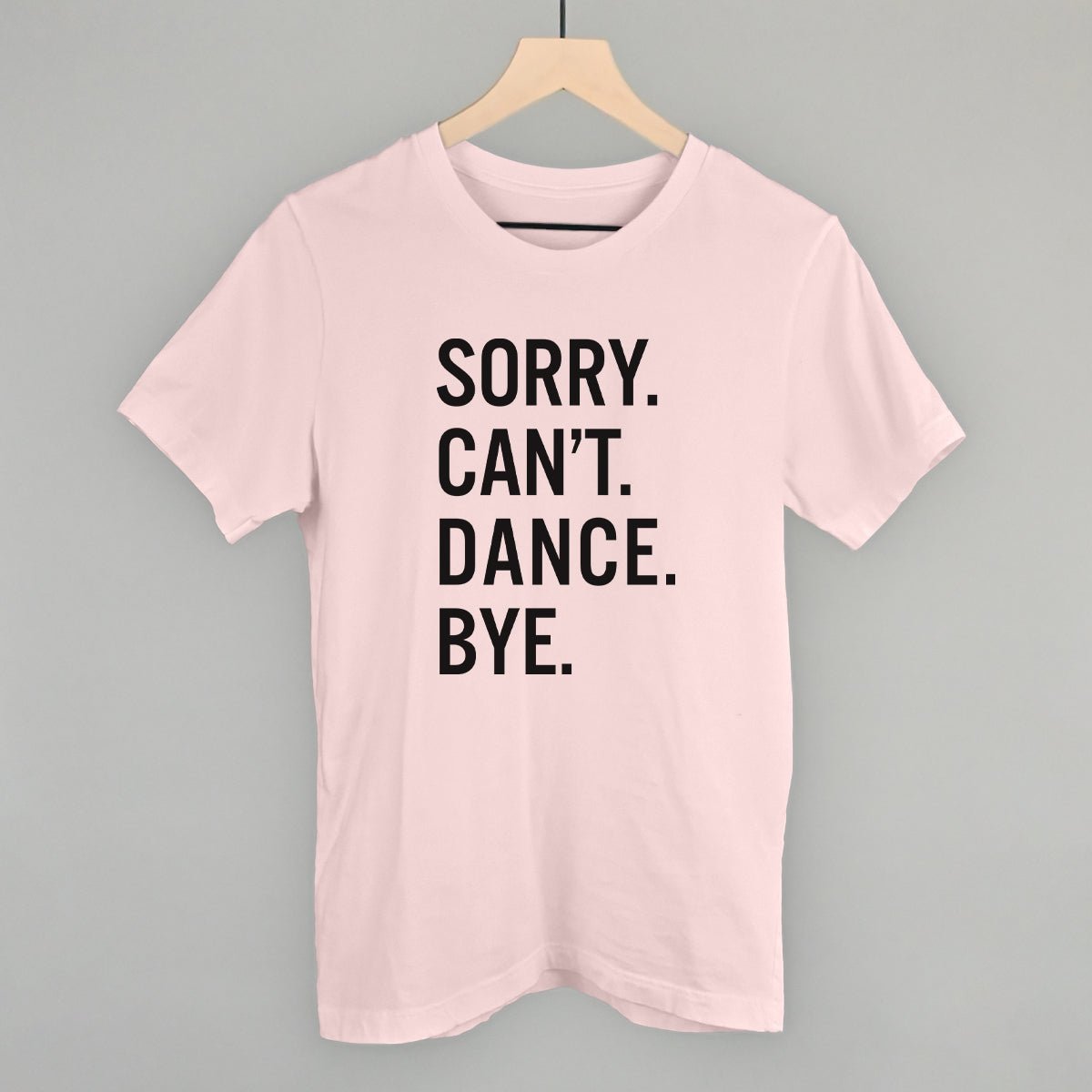 Sorry Can't Dance Bye - Maximum Velocity Sports