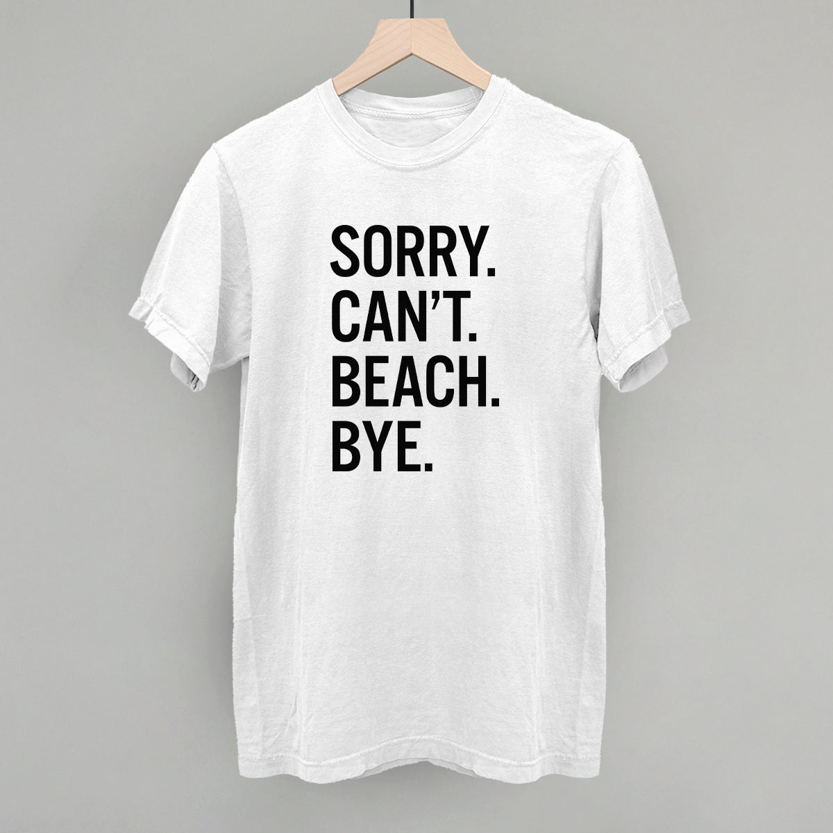 Sorry Can't Beach Bye - Maximum Velocity Sports