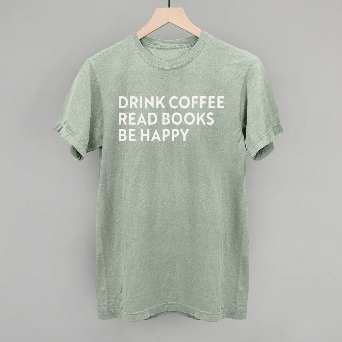 Drink Coffee Read Books Be Happy - Maximum Velocity Sports