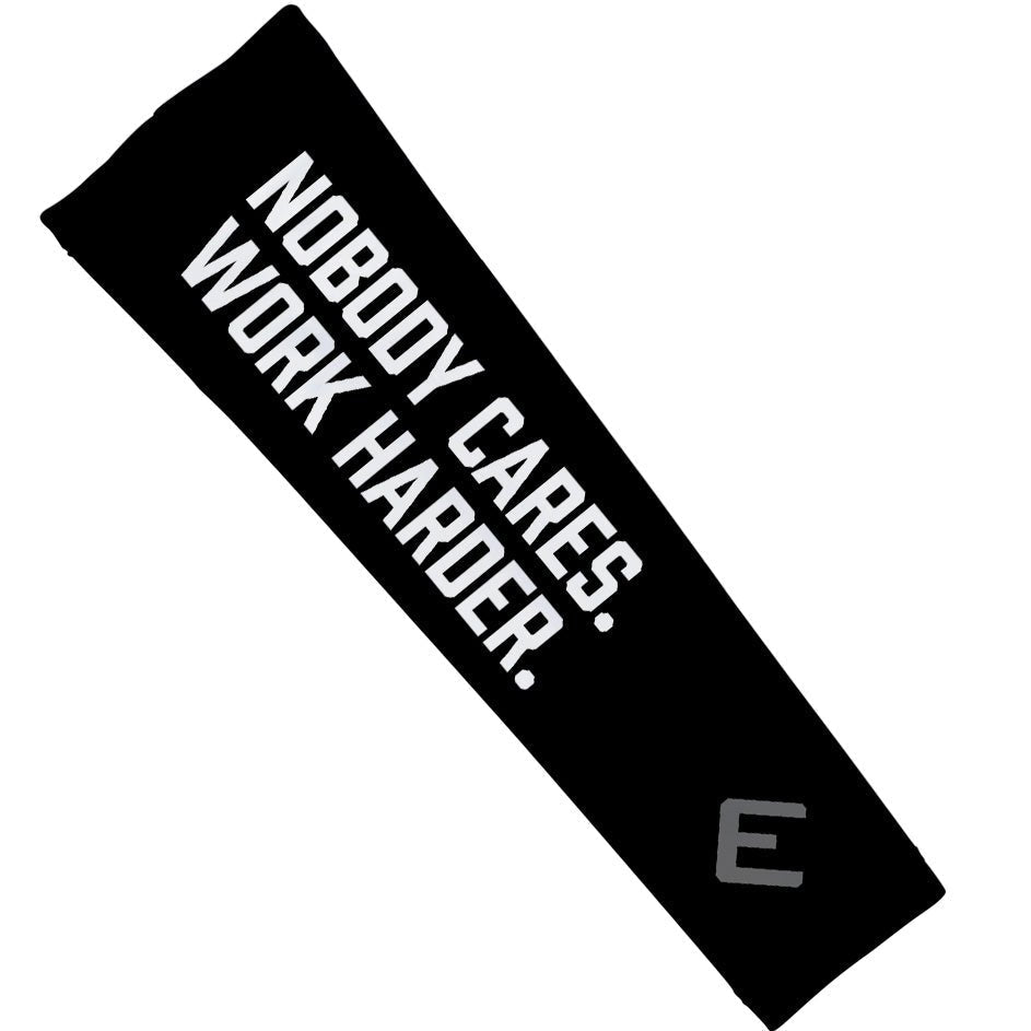Nobody Cares. Work Harder. Arm Sleeve - Maximum Velocity Sports