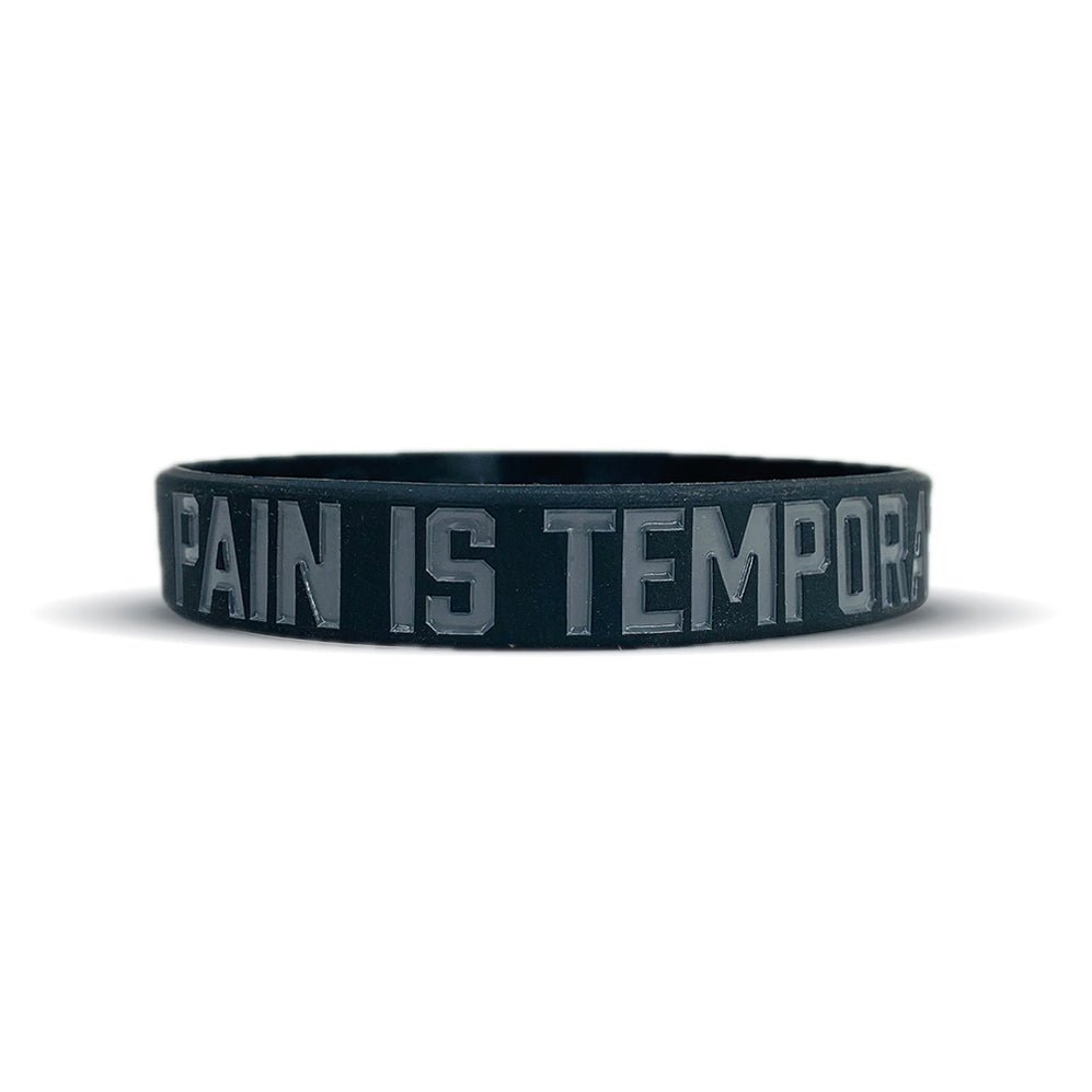 PAIN IS TEMPORARY Wristband - Maximum Velocity Sports