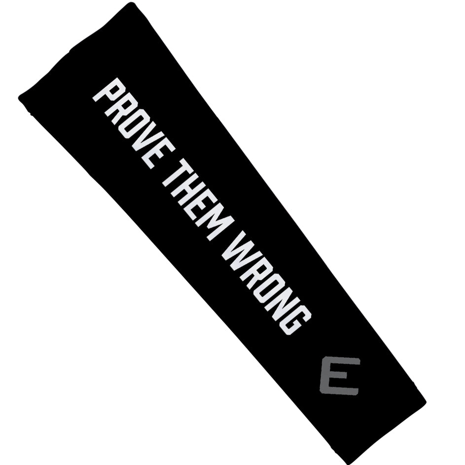 Prove Them Wrong Arm Sleeve - Maximum Velocity Sports