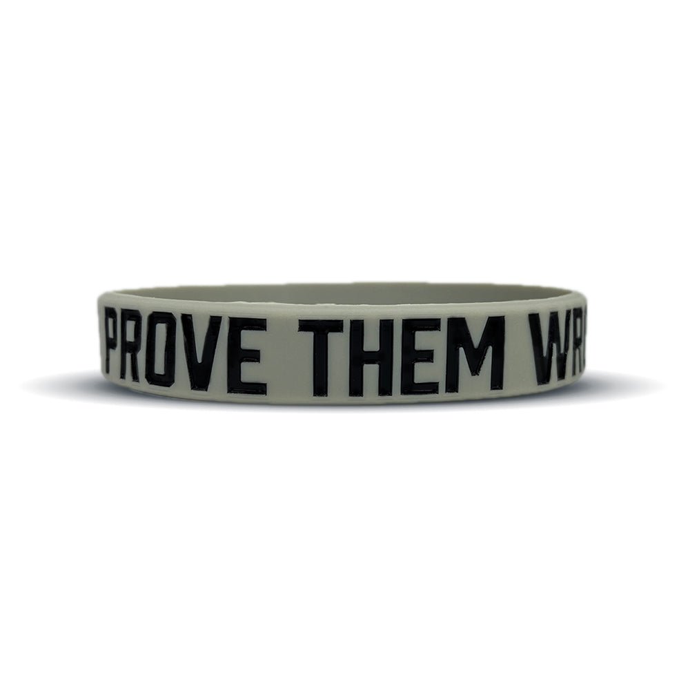 PROVE THEM WRONG Wristband - Maximum Velocity Sports