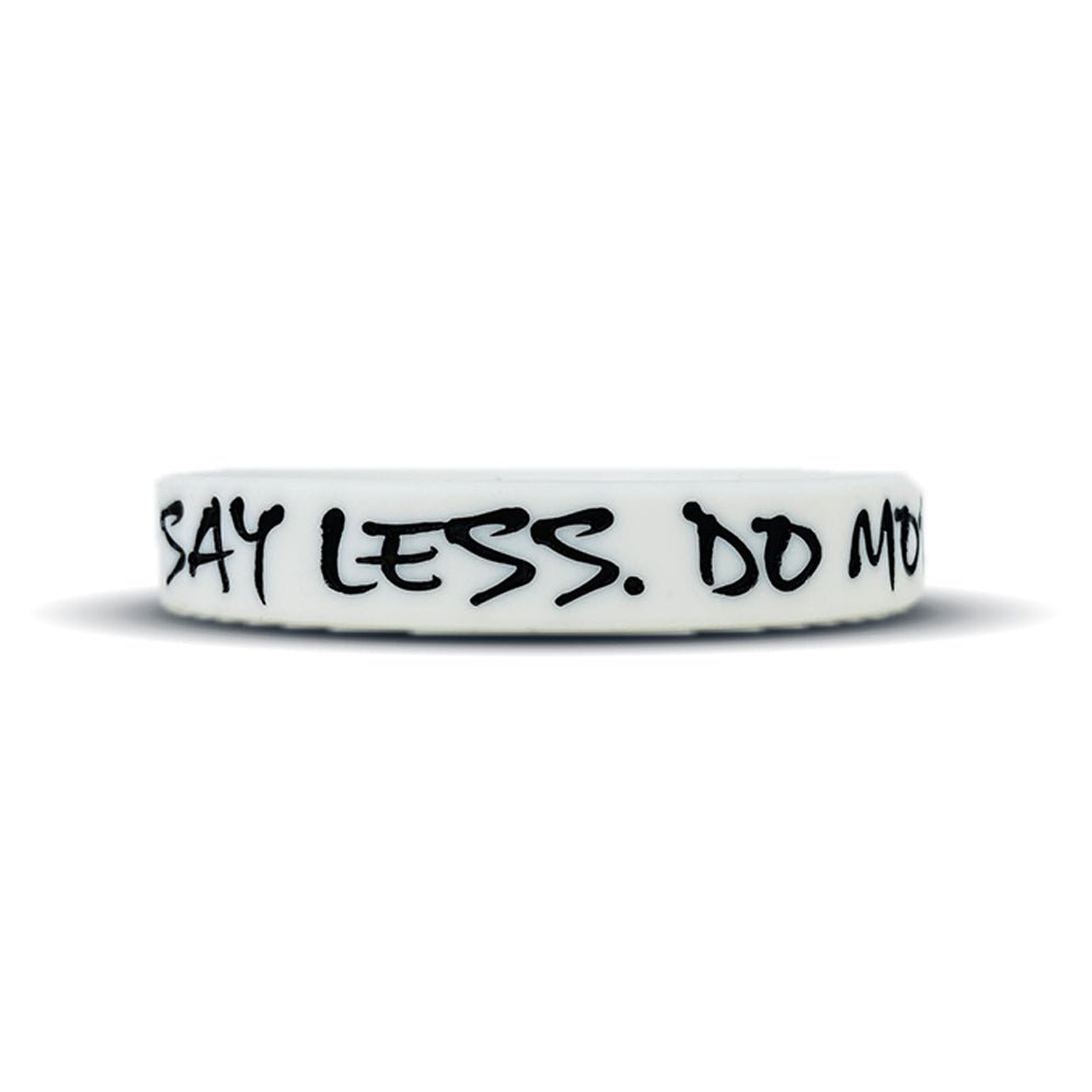 SAY LESS. DO MORE. Wristband - Maximum Velocity Sports