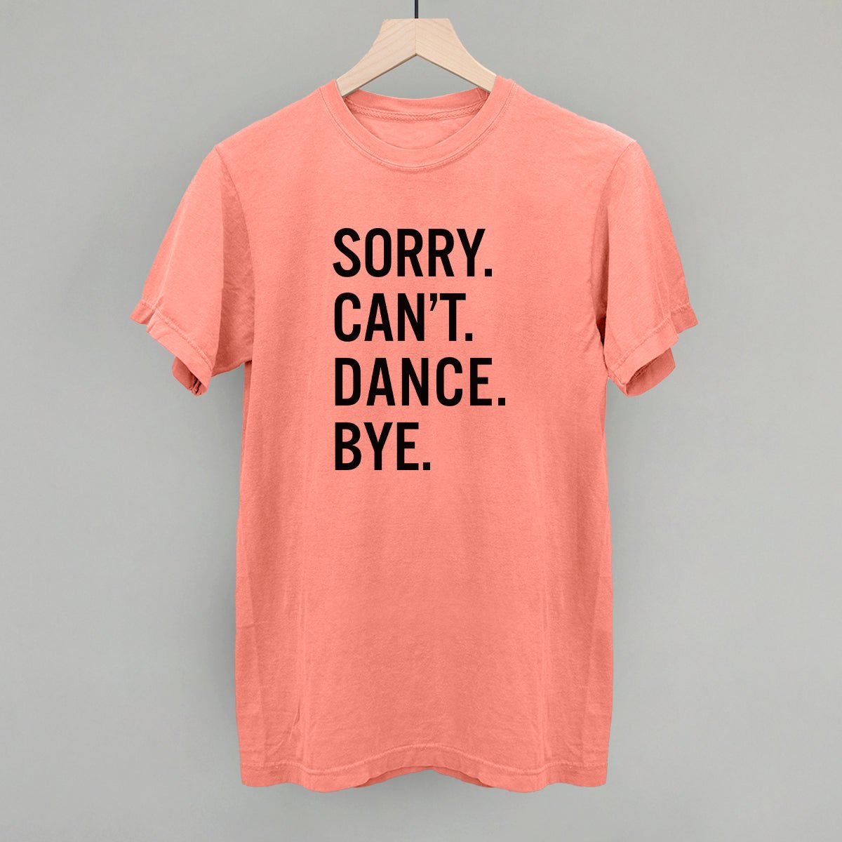 Sorry Can't Dance Bye - Maximum Velocity Sports