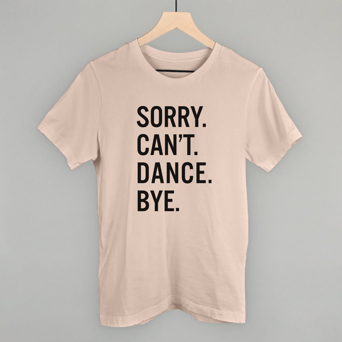 Sorry Can't Dance Bye - Maximum Velocity Sports