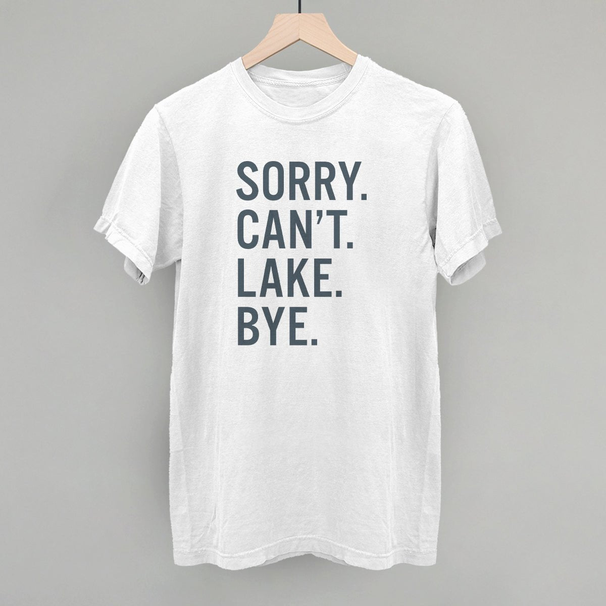 Sorry Can't Lake Bye - Maximum Velocity Sports